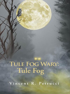 cover image of Tule Fog Wary